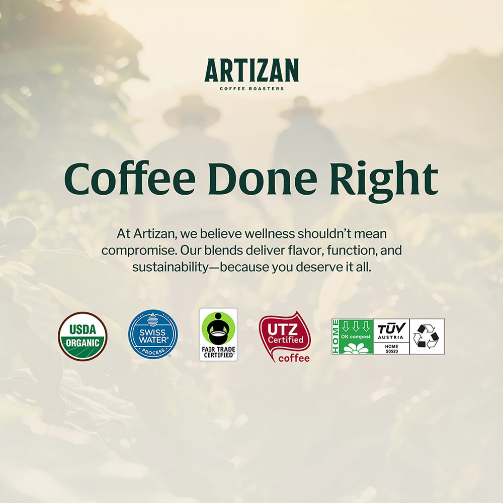 Promotional image for Artizan coffee highlighting wellness and sustainability certifications. Quote: Coffee Done Right. At Artizan, we believe wellness shouldn't mean compromise. Our blends deliver flavor, function, and sustainability - because you deserved it all.