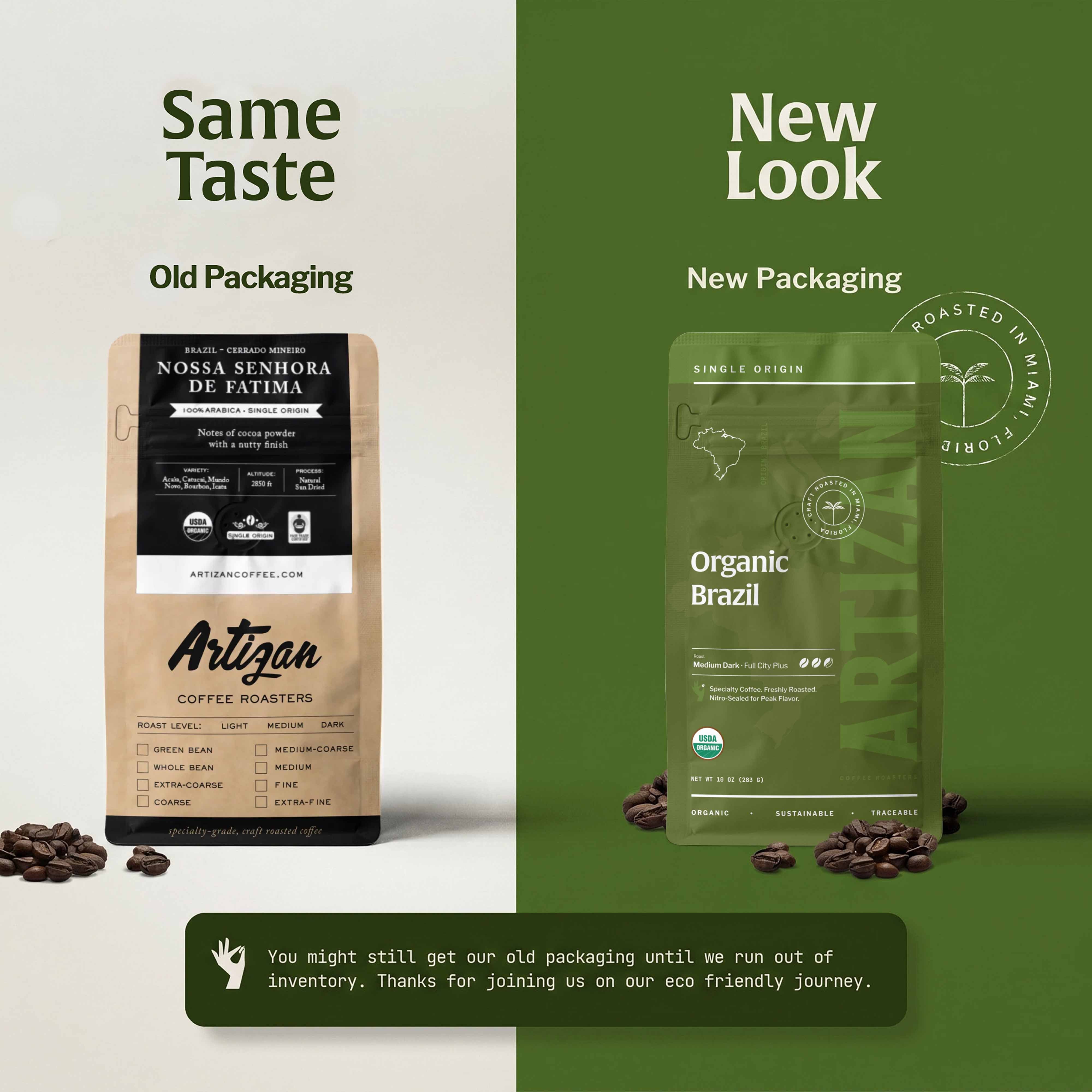 Image of Old and New Packaging of Organic Brazil  Whole Bean and Ground from Artizan Coffee Roasters.